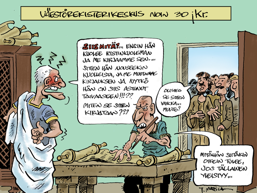 Piirretyssä kuvassa kaksi kiukkuista miestä pohtivat kuinka Jeesuksen tiedot kirjoitetaan väestörekisteriin. Miehet ovensuussa antavat neuvon kirjata muutoksen muutoksi.
