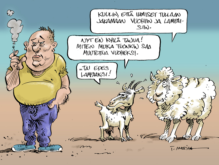 Vuohi ja lammas tuijottavat isomahaista ja tupakoivaa miestä. Eläimet keskustelevat siitä, että lammas on kuullut, että ihmiset tullaan jakamaan vuohiin ja lampaisiin ja vuohi toteaa miestä katsoessa, että mitenkähän se saadaan muutettua vuoheksi, tai edes lampaaksi.